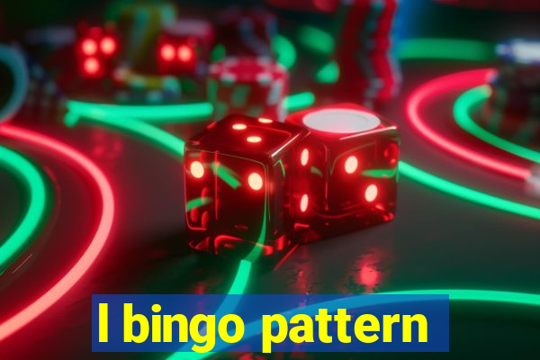 l bingo pattern