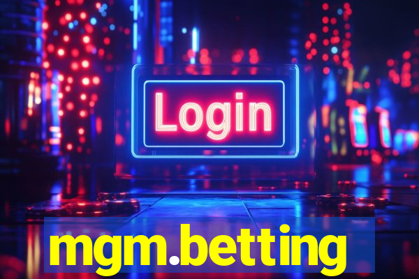 mgm.betting