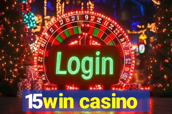 15win casino