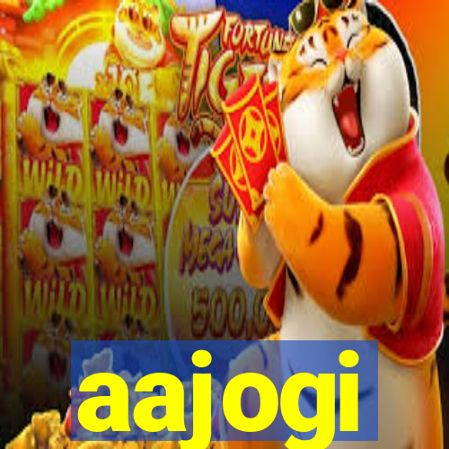 aajogi