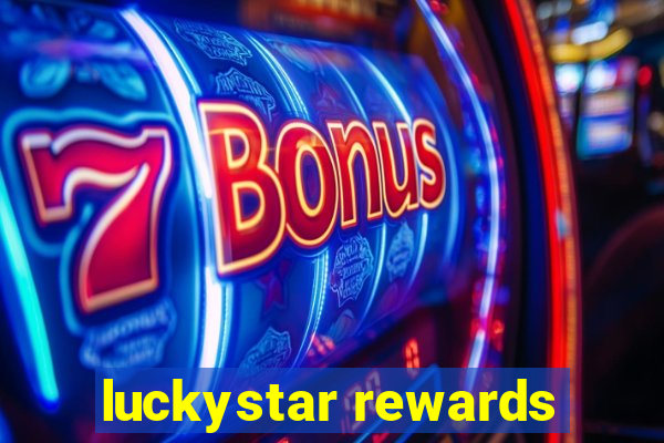 luckystar rewards