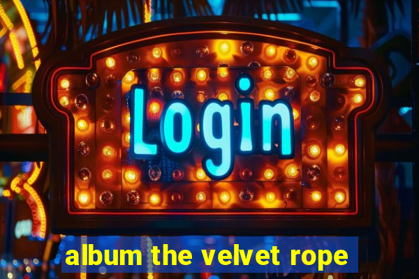 album the velvet rope