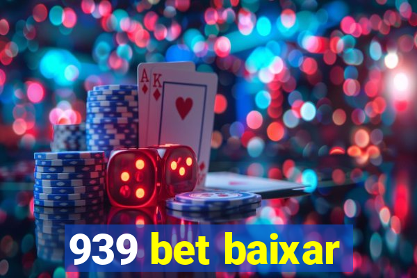 939 bet baixar