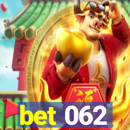 bet 062