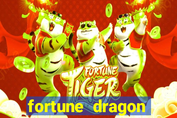 fortune dragon esporte da sorte