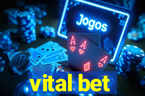 vital bet