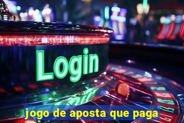 jogo de aposta que paga