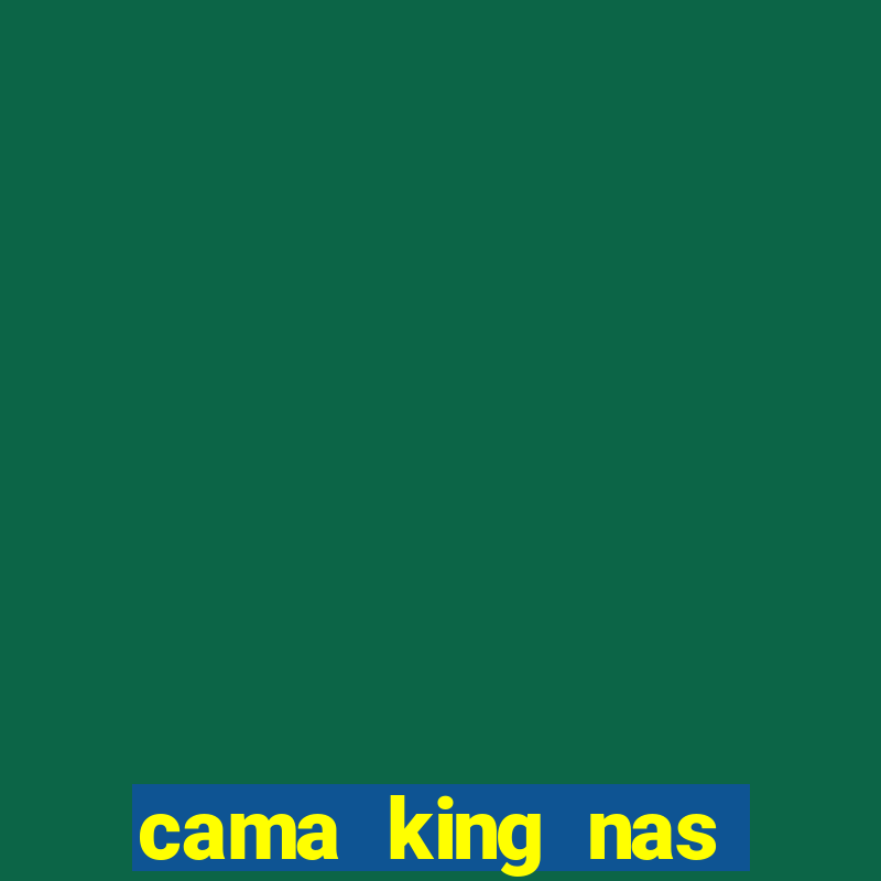 cama king nas casas bahia