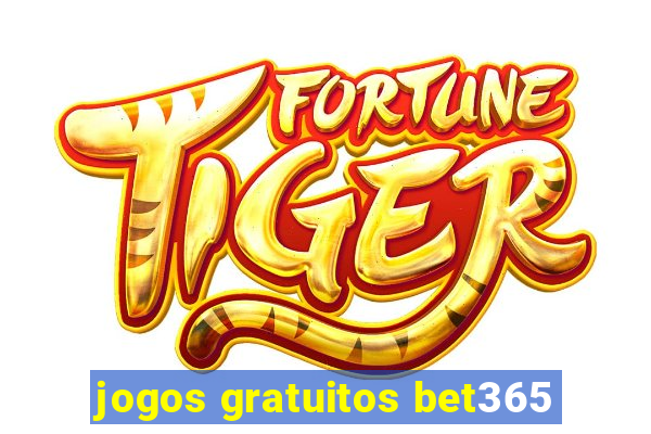 jogos gratuitos bet365