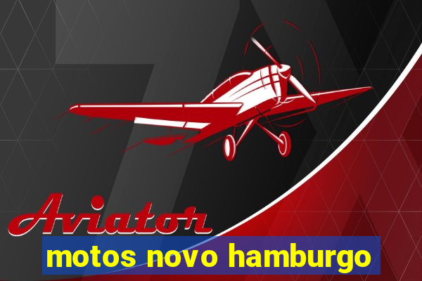 motos novo hamburgo