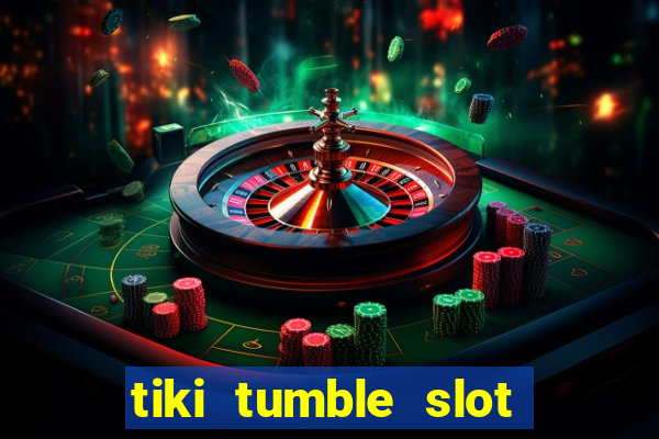 tiki tumble slot free play