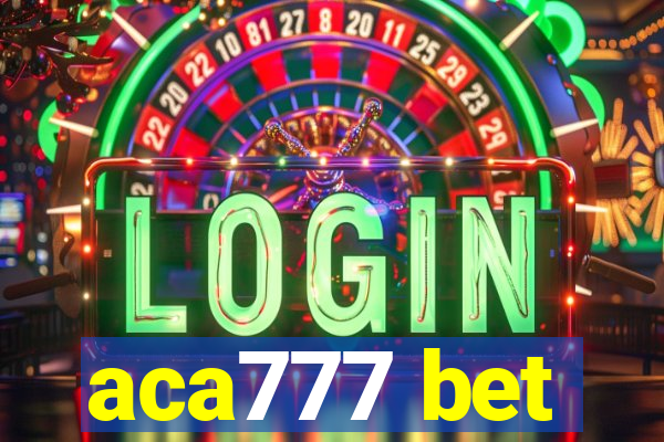 aca777 bet