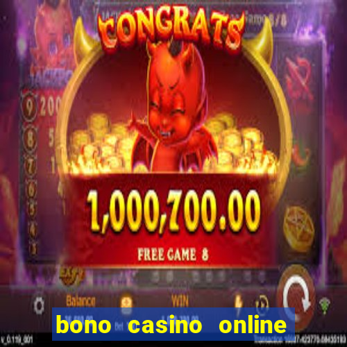 bono casino online sin deposito