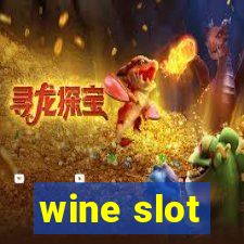 wine slot