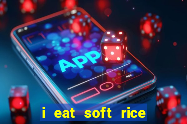 i eat soft rice in another world pt br