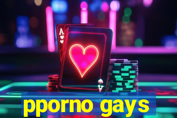 pporno gays