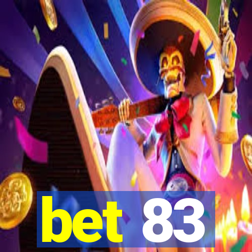 bet 83