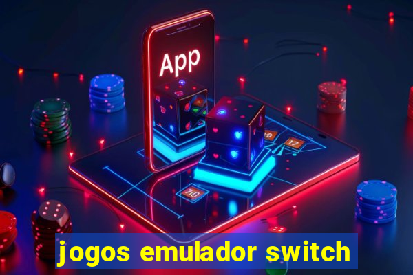 jogos emulador switch