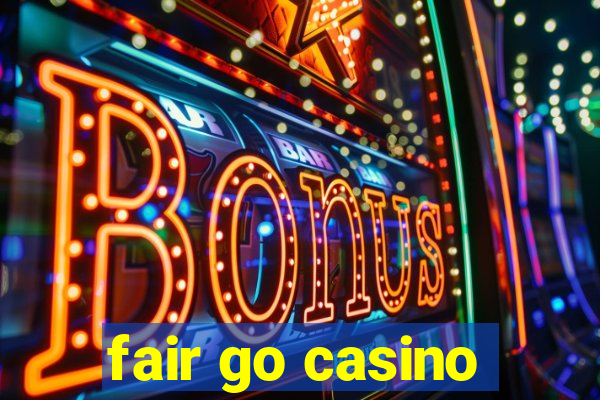 fair go casino