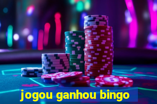 jogou ganhou bingo