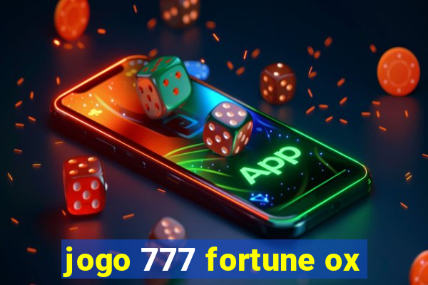 jogo 777 fortune ox