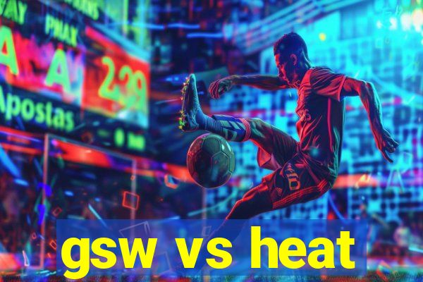 gsw vs heat