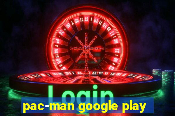 pac-man google play