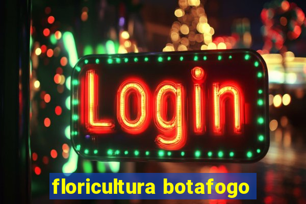 floricultura botafogo