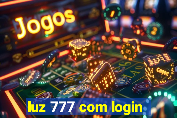 luz 777 com login