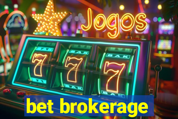 bet brokerage