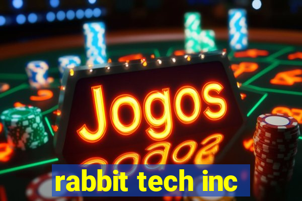 rabbit tech inc