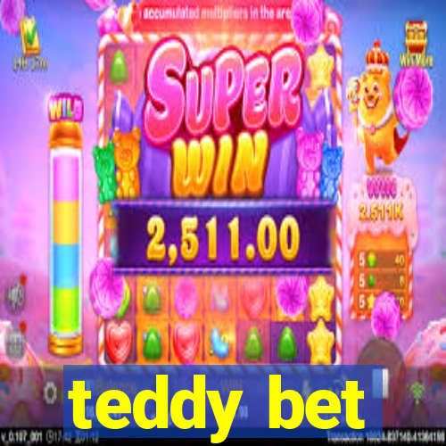 teddy bet