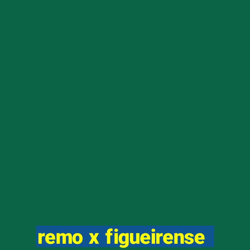 remo x figueirense