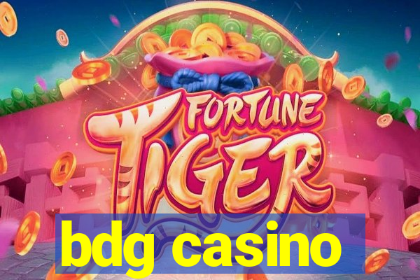 bdg casino