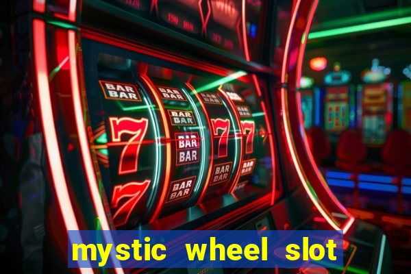 mystic wheel slot free play