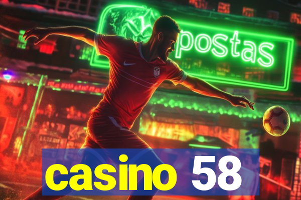 casino 58