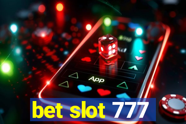 bet slot 777