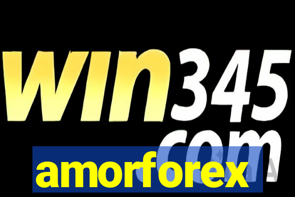 amorforex