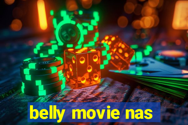 belly movie nas