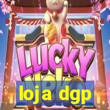 loja dgp