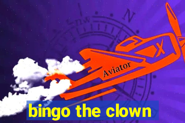 bingo the clown