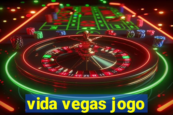 vida vegas jogo