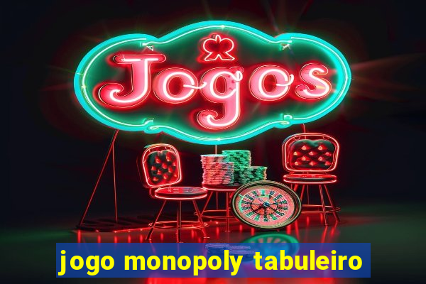 jogo monopoly tabuleiro