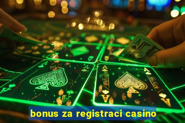 bonus za registraci casino