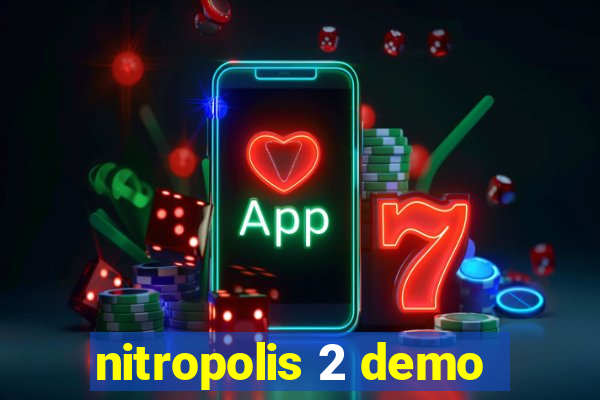 nitropolis 2 demo