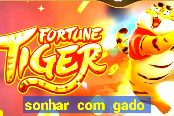 sonhar com gado jogo do bicho