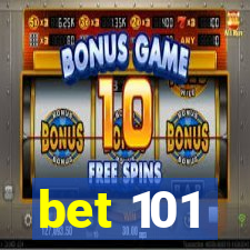 bet 101