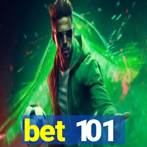 bet 101