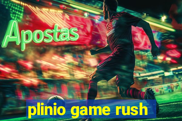 plinio game rush