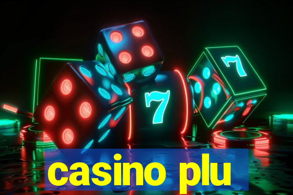 casino plu